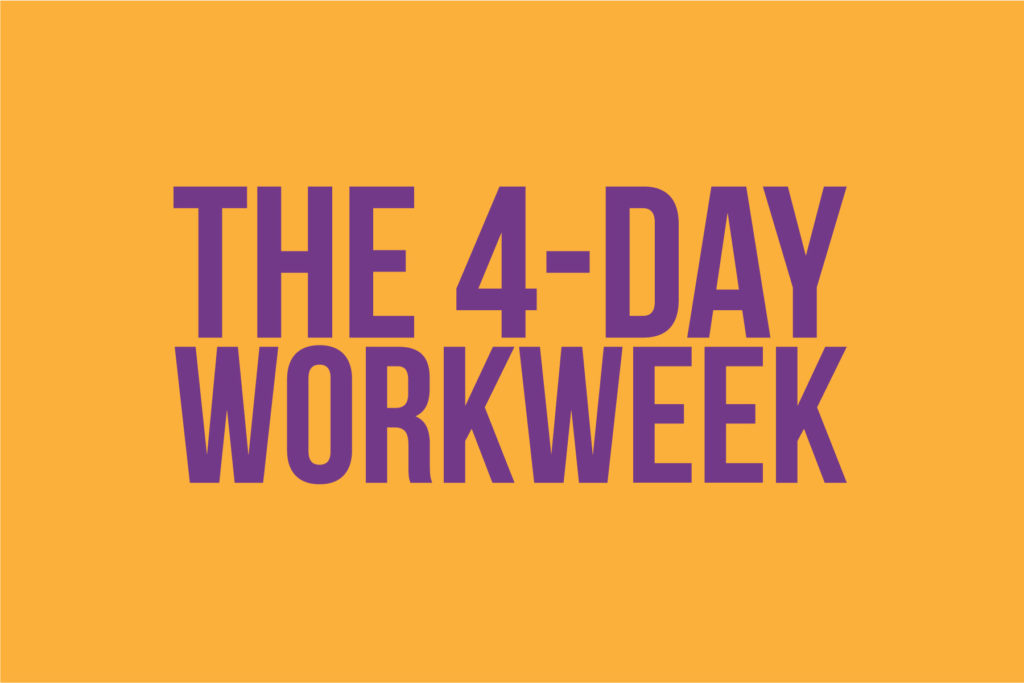 Four Day Working Week - Update